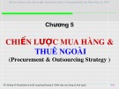 Bài giảng Quản lý chuỗi cung ứng (Supply Chain Management): Chương 5 - Đường  Võ  Hùng