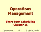 Lecture Operations management - Chapter 15: Short-term scheduling