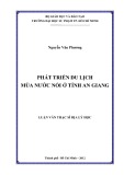 Luận văn Thạc sĩ Địa lý học: Phát triển du lịch mùa nước nổi ở tỉnh An Giang