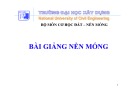 Bài giảng Nền móng: Chương 1 - Một số vấn đề cơ bản