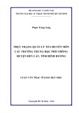 Luận văn Thạc sĩ Giáo dục học: Thực trạng quản lý tổ chuyên môn các trường trung học phổ thông huyện Bến Cát, tỉnh Bình Dương