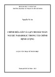 Luận văn Thạc sĩ Toán học: Chỉnh hóa lồi và lặp cho bài toán ngược Parabolic trong tài chính định lượng