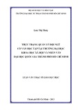 Luận văn Thạc sĩ Giáo dục học: Thực trạng quản lý đội ngũ cố vấn học tập tại trường Đại học Khoa học Xã hội và Nhân văn - Đại học Quốc gia thành phố Hồ Chí Minh