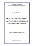 Luận văn Thạc sĩ Tâm lý học: Nhận thức về HIV/AIDS của người đến tham vấn HIV tại thành phố Hồ Chí Minh