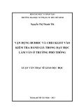 Luận văn Thạc sĩ Giáo dục học: Vận dụng Rubric và Checklist vào kiểm tra đánh giá trong dạy học làm văn ở trường phổ thông