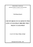 Luận văn Thạc sĩ Địa lí học: Chuyển dịch cơ cấu kinh tế tỉnh Long An giai đoạn 2000 - 2010 - Thực trạng và giải pháp