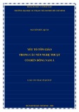 Luận văn Thạc sĩ Lịch sử: Yếu tố tôn giáo trong các nền nghệ thuật cổ điển Đông Nam Á