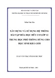 Luận văn Thạc sĩ Giáo dục học: Xây dựng và sử dụng hệ thống bài tập Hóa học hữu cơ lớp 12 trung học phổ thông dùng cho học sinh khá giỏi