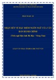 Luận văn Thạc sĩ Khoa học ngữ văn: Nhận xét về đặc điểm ngôn ngữ của văn bản hành chính (trên ngữ liệu tỉnh Bà Rịa - Vũng Tàu)