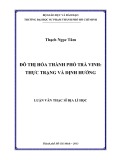 Luận văn Thạc sĩ Địa lí học: Đô thị hóa thành phố Trà Vinh - Thực trạng và định hướng