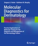  molecular diagnostics for dermatology - practical applications of molecular testing for the diagnosis and management of the dermatology patient: part 1