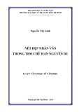 Luận văn Thạc sĩ Văn học: Nét đẹp nhân văn trong thơ chữ Hán - Nguyễn Du