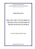 Luận văn Thạc sĩ Tâm lý học: Khả năng chú ý có chủ định của trẻ mẫu giáo 5 - 6 tuổi ở một số trường mầm non tại TP.HCM