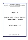 Luận văn Thạc sĩ Lịch sử: Phong trào Duy Tân ở Nam kỳ những năm đầu thế kỷ XX (1905 - 1930)