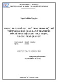 Luận văn Thạc sĩ Quản lý giáo dục: Phong trào thể dục thể thao trong một số trường đại học công lập ở thành phố Hồ Chí Minh hiện nay - Thực trạng và giải pháp quản lý