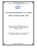 Luận văn Thạc sĩ Khoa học ngữ văn: Văn xuôi nghệ thuật của Trần Tiêu giai đoạn 1930 - 1945