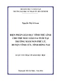 Luận văn Thạc sĩ Giáo dục học: Biện pháp giáo dục tính thủ lĩnh cho trẻ mẫu giáo 5 - 6 tuổi tại trường mầm non Phú Lý, huyện Vĩnh Cửu, tỉnh Đồng Nai