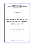 Luận văn Thạc sĩ Lịch sử: Mặt trận Dân tộc Thống nhất trong cách mạng Việt Nam thời kỳ 1945 – 1975