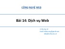 Bài giảng Công nghệ Web (ASP.NET): Bài 14 - Lê Quang Lợi