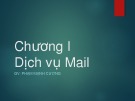 Bài giảng Dịch vụ mail: Chương 1 - Phạm Mạnh Cương