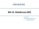 Bài giảng Công nghệ Web (ASP.NET): Bài 11 - Lê Quang Lợi