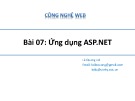 Bài giảng Công nghệ Web (ASP.NET): Bài 7 - Lê Quang Lợi