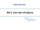 Bài giảng Công nghệ Web (ASP.NET): Bài 5 - Lê Quang Lợi