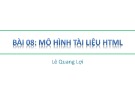 Bài giảng HTML – DHTML - Javascript (Thiết kế Web): Bài 8 - Lê Quang Lợi