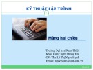 Bài giảng Kỹ thuật lập trình: Mảng hai chiều - ThS. Lê Thị Ngọc Hạnh