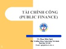 Bài giảng Tài chính công (Public finical) - TS. Phan Hữu Nghị