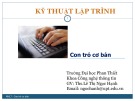 Bài giảng Kỹ thuật lập trình: Con trỏ cơ bản - ThS. Lê Thị Ngọc Hạnh