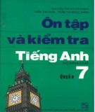  Ôn tập và kiểm tra tiếng anh (quyển 7 - in lần thứ hai): phần 2