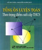  tổng ôn luyện toán theo trọng điểm cuối cấp thcs: phần 1