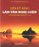  rèn luyện kỹ năng làm văn nghị luận (dành cho học sinh lớp 7, 8, 9): phần 2