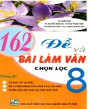  162 đề và bài tập làm văn chọn lọc 8: phần 2