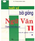  thiết kế bài giảng ngữ văn 11 (tập 1 - nâng cao): phần 1