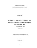 Tóm tắt Luận văn Thạc sĩ Khoa học: Nghiên cứu tổng hợp và chuyển hóa một số hợp chất 2-amino-4-aryl-4h-chromen-3-cacbonitril thế