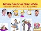 Bài giảng Tâm lý học sức khỏe: Nhân cách và sức khỏe