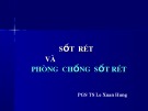 Bài giảng Sốt rét và phòng chống sốt rét - PGS. TS. Lê Xuân Hưng