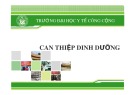 Bài giảng Dinh dưỡng an toàn vệ sinh thực phẩm: Can thiệp dinh dưỡng - ĐH Y tế công cộng