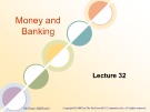 Lecture Money and banking - Lecture 32: Meeting the challenge: Creating a successful central bank