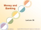 Lecture Money and banking - Lecture 38: The facts about velocity