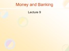 Lecture Money and banking - Lecture 9: Application of present value concepts 