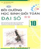  bồi dưỡng học sinh giỏi Đại số 10 (tập 2): phần 1