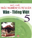  bộ đề trắc nghiệm và tự luận văn - tiếng việt 5: phần 2