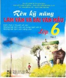  rèn kỹ năng làm văn và bài làm văn mẫu lớp 6 (tập 2): phần 1