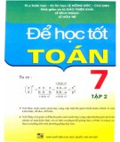 Để học tốt toán 7 (tập 2): phần 1