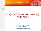 Bài giảng Lược sử vùng đất Nam Bộ Việt Nam - TS. Lâm Ngọc Rạng