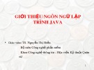 Bài giảng Ngôn ngữ lập trình Java: Tổng quan ngôn ngữ Java - TS. Nguyễn Thị Hiền