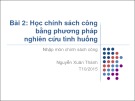 Bài giảng Nhập môn chính sách công: Bài 2 - Nguyễn Xuân Thành